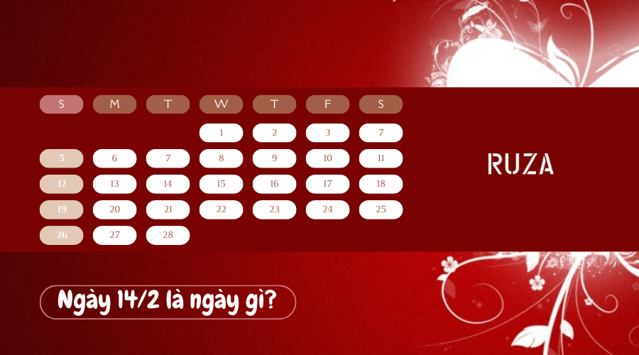 Ngày 14/2 là ngày gì?