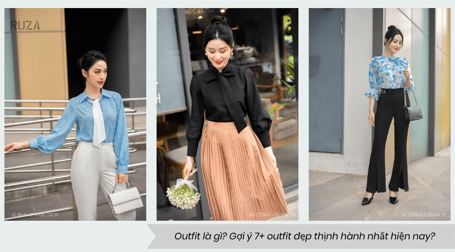 Outfit là gì? Gợi ý 7+ outfit đẹp thịnh hành nhất hiện nay? 1 Outfit là gì? Gợi ý 7+ outfit đẹp thịnh hành nhất hiện nay?