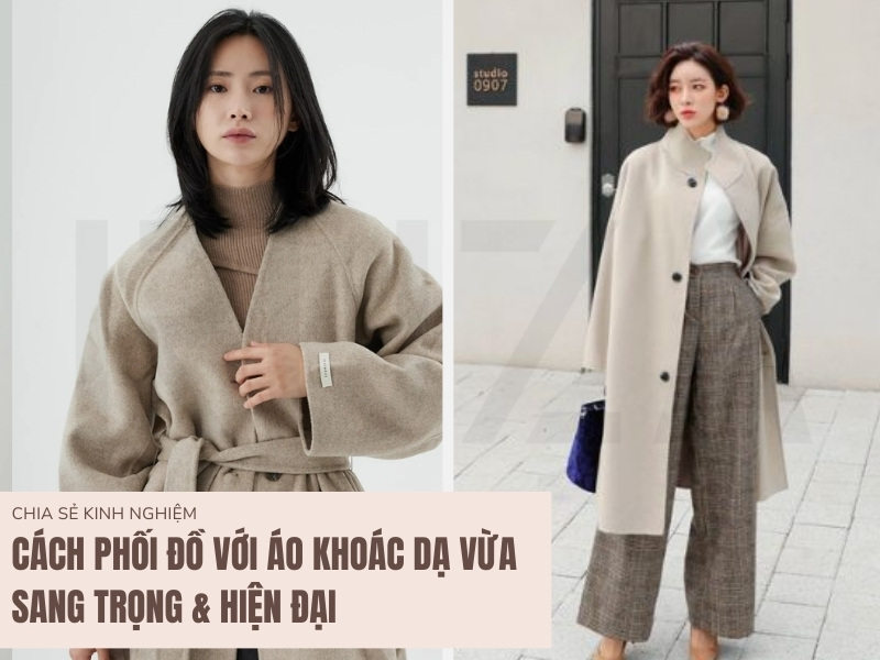 Cách phối đồ với áo khoác dạ