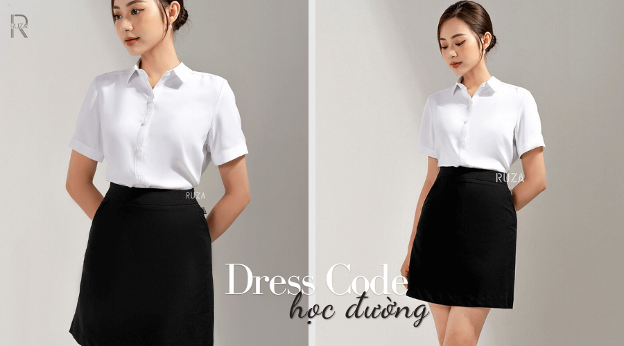 Dress code là gì? Quy tắc giúp bạn cuốn hút trong bộ dress code 7 Dress code cho môi trường học đường