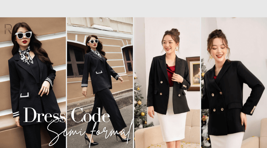 Dress code là gì? Quy tắc giúp bạn cuốn hút trong bộ dress code 5 Semi formal dress code