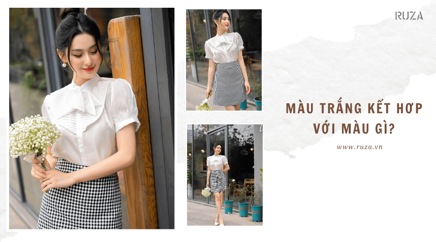 Màu trắng kết hợp với màu gì để có một outfit hoàn hảo 1 Màu trắng kết hợp với màu gì?