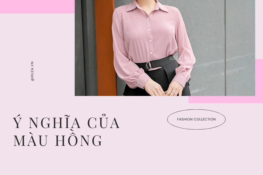 Màu hồng phối với màu gì? Các tông màu có thể phối với màu hồng 3 Ý nghĩa của màu hồng
