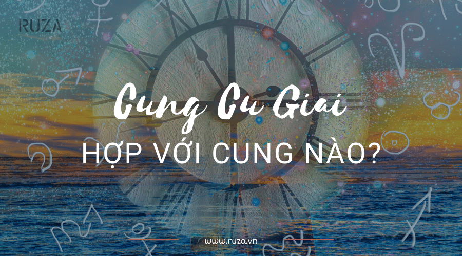 Cự Giải Hợp Với Cung Nào? Giải Mã Từ A- Z về Cung Cự Giải 1 Cung cự giải hợp với cung nào?