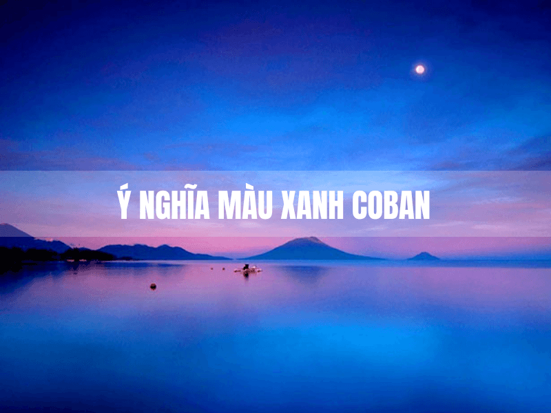 Ý nghĩa màu xanh coban