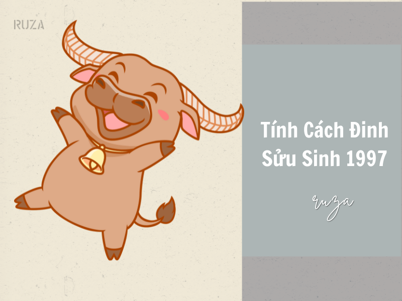 Tính cách của người sinh năm 1997