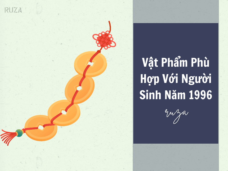 Vật phẩm phù hợp cho người sinh năm 1997