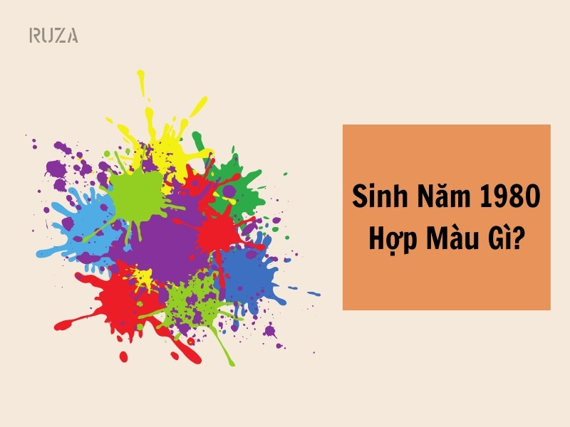 Tuổi Canh Thân 1980 Mệnh Gì? Hợp Với Tuổi Gì, Hợp Màu Gì? 6 Màu sắc hợp với những người sinh năm 1980
