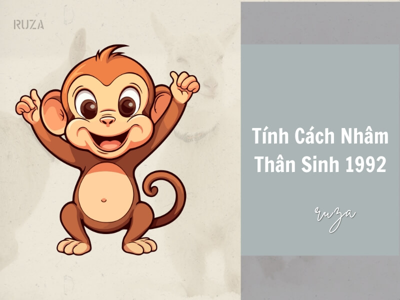 Tuổi Nhâm Thân 1992 Mệnh Gì? Hợp Với Tuổi Gì, Hợp Màu Gì? 4 Tính cách người sinh năm 1992