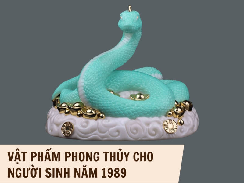 Tuổi Kỷ Tỵ 1989 Mệnh Gì? Hợp Với Tuổi Gì, Hợp Màu Gì? 8 Vật phẩm phù hợp cho người sinh năm 1989