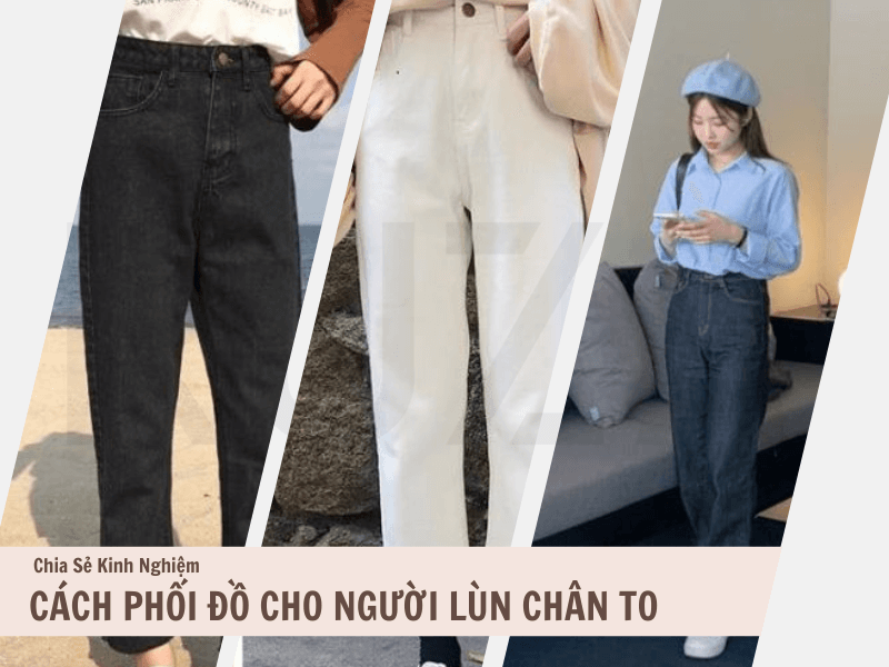 Cách Phối Đồ Cho Người Lùn Chân To: 5+ Bí Kíp Hack Dáng 1 Cách phối đồ cho người lùn chân to