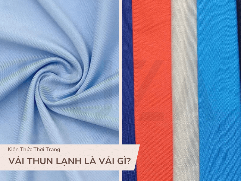 Vải Thun Lạnh Là Gì? Tất Tần Tật Những Điều Cần Biết 1 Vải thun lạnh là vải gì?