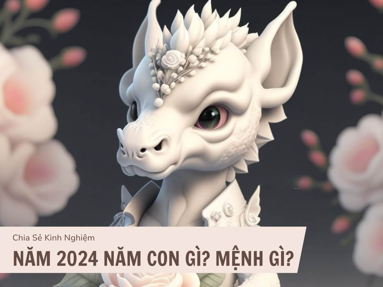 Năm 2024 là năm con gì?