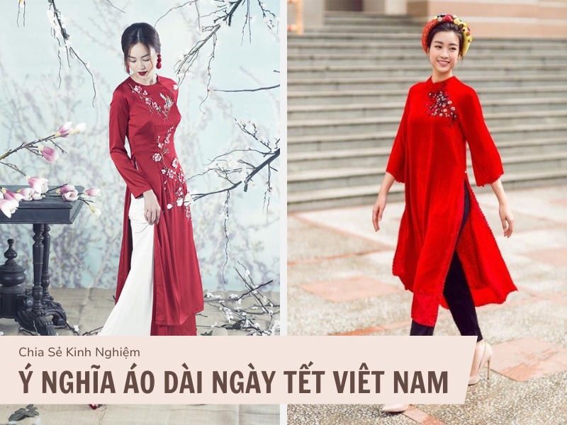 Vì Sao Bạn Cần Biết Về Ý Nghĩa Áo Dài Ngày Tết Việt Nam? 1 Ý nghĩa áo dài ngày tết Việt Nam