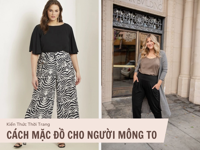 Cách mặc đồ cho người mông to
