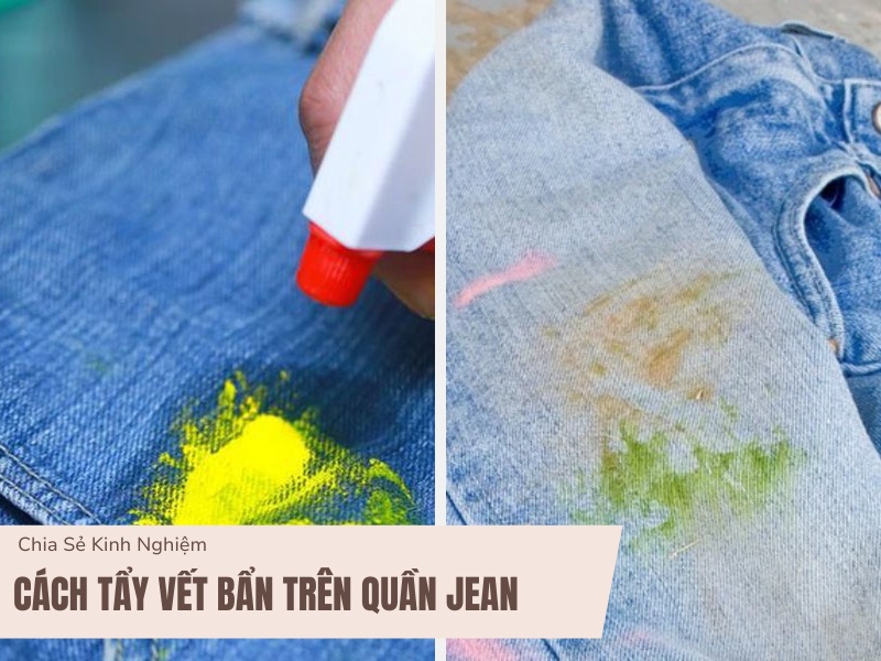 Cách tẩy vết bẩn trên quần jean