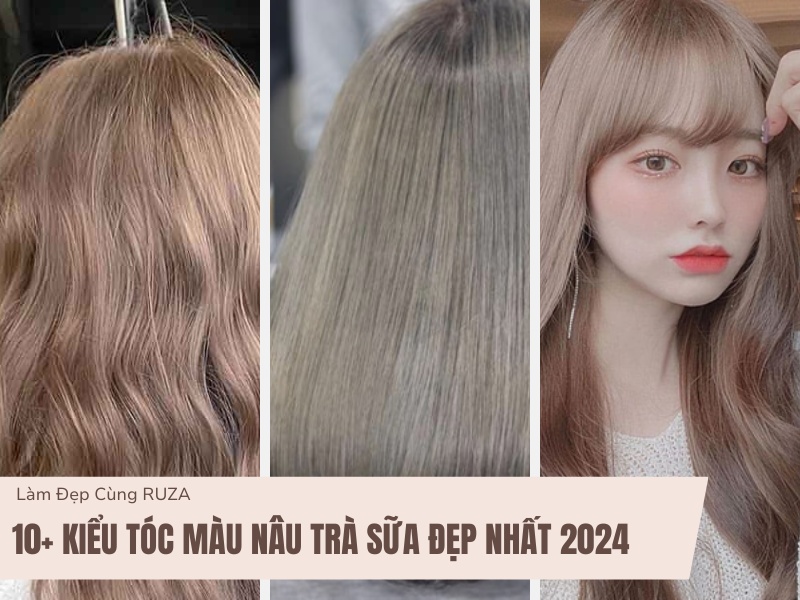 Tóc màu nâu trà sữa đẹp