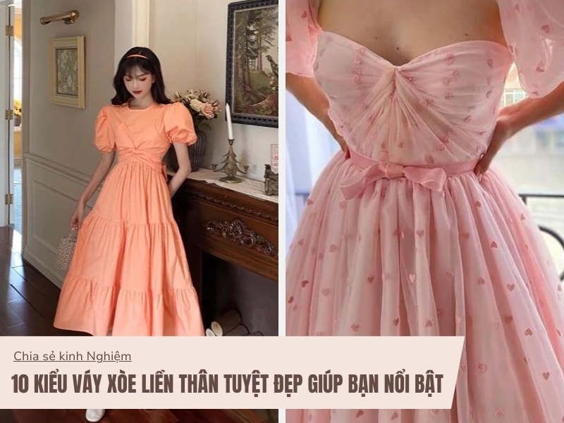Kiểu Váy Xòe Liền Thân Tuyệt Đẹp
