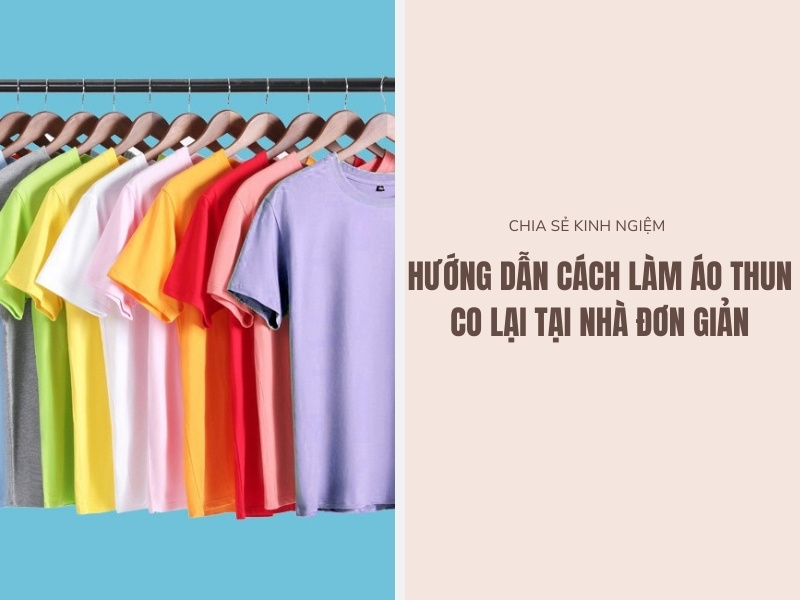 Cách làm áo thun co lại