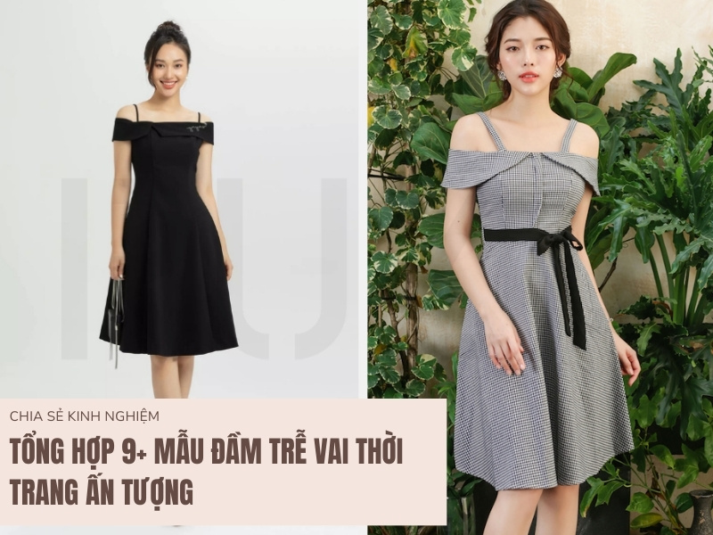 Tổng Hợp 9+ Mẫu Đầm Trễ Vai Thời Trang Ấn Tượng 1 Tổng hợp các mẫu đầm trễ vai