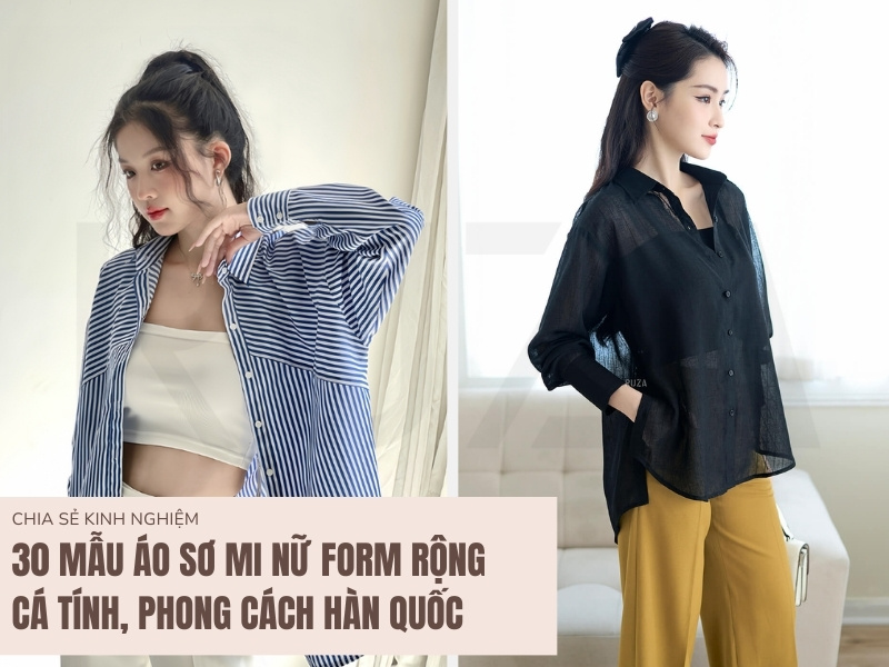 Mẫu áo sơ mi nữ form rộng