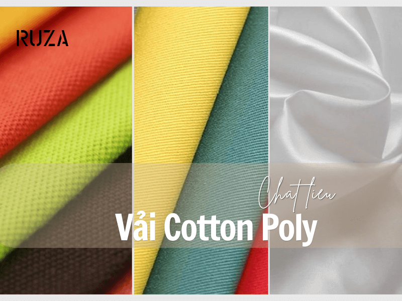 Vải cotton poly là gì?